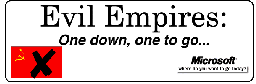 Microsoft- Stop the Evil Empire